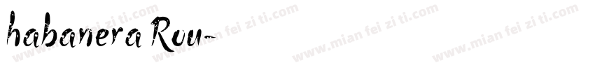 habanera Rou字体转换
